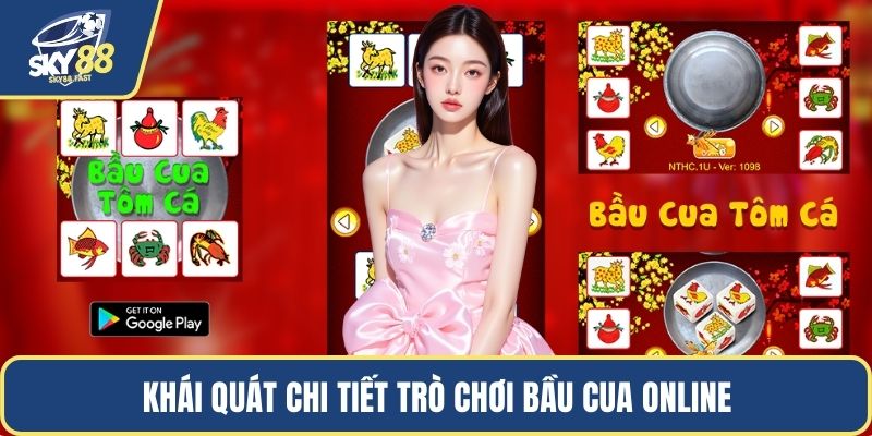 Khái quát chi tiết trò chơi bầu cua online