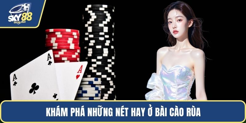 Khám phá những nét hay ở bài cào rùa